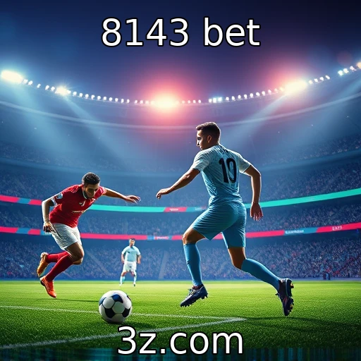 Apostas esportivas: Como transformar conhecimento em lucro na 8143 Bet